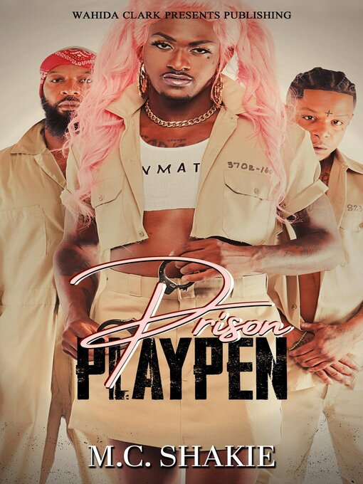 Title details for Prison Playpen by M.C. Shakie - Available